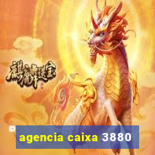 agencia caixa 3880